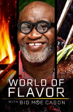 World of Flavor with Big Moe Cason
