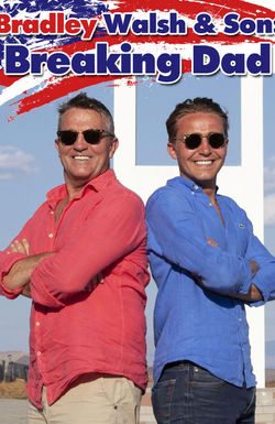 Bradley Walsh & Son: Breaking Dad