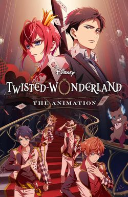 Disney Twisted-Wonderland the Animation
