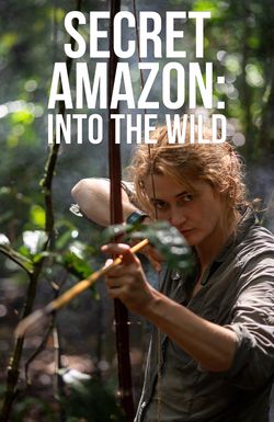 Secret Amazon: Into the Wild