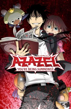 You're Being Summoned, Azazel-san