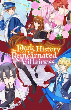 The Dark History of the Reincarnated Villainess