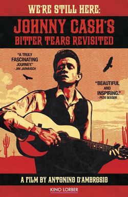 We're Still Here: Johnny Cash's Bitter Tears Revisited