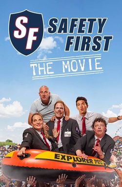 Safety First: The Movie
