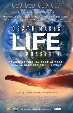 Death Makes Life Possible