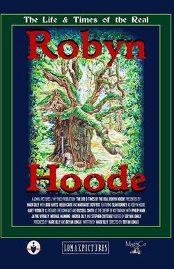 The Life & Times of the Real Robyn Hoode