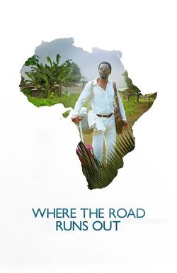 Where the Road Runs Out