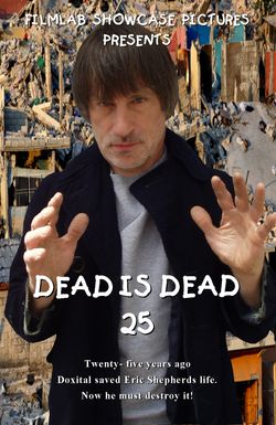 Dead Is Dead 25