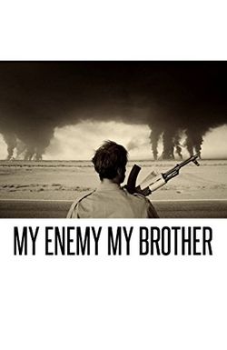 My Enemy, My Brother