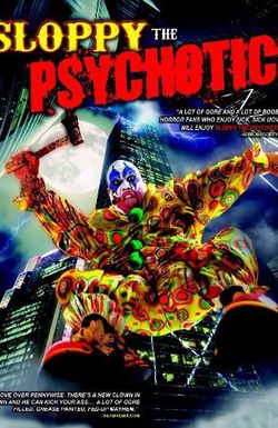Sloppy the Psychotic