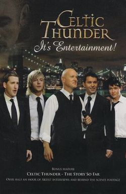 Celtic Thunder: It's Entertainment