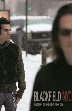 Blackfield: NYC - Live in New York City