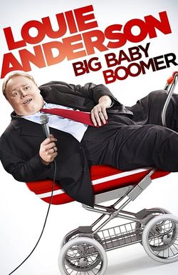 Louie Anderson: Big Baby Boomer