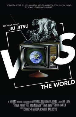 Jiu Jitsu vs. the World