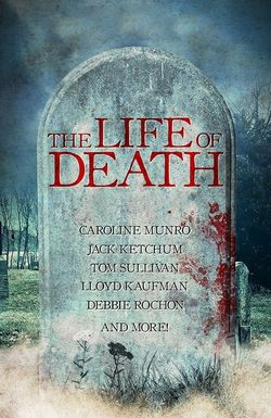 The Life of Death