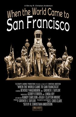 When the World Came to San Francisco