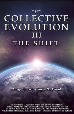 The Collective Evolution III: The Shift