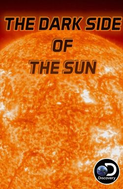 The Dark Side of the Sun