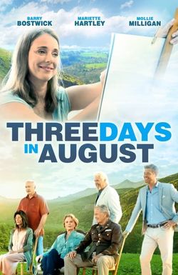 Three Days in August