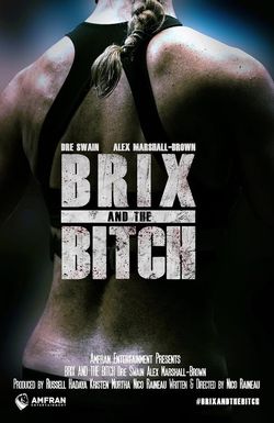 Brix and the Bitch