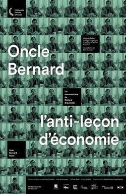 Oncle Bernard - L'anti-leçon d'économie