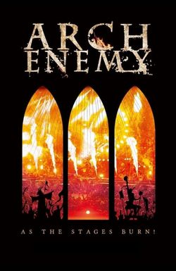 Arch Enemy: As the Stages Burn!