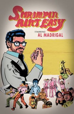 Al Madrigal: Shrimpin' Ain't Easy