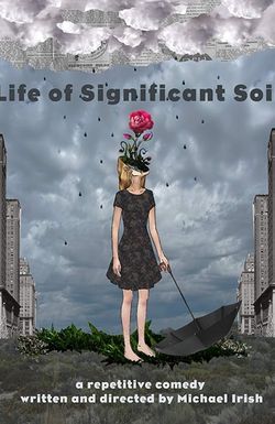 Life of Significant Soil