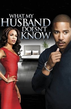 What My Husband Doesn't Know