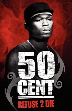 50 Cent: Refuse 2 Die