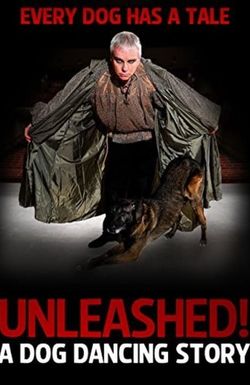 Unleashed! A Dog Dancing Story