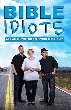 Bible Idiots