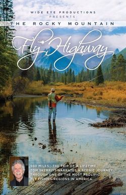 The Rocky Mountain Fly Highway