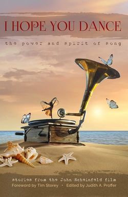 I Hope You Dance: The Power and Spirit of Song
