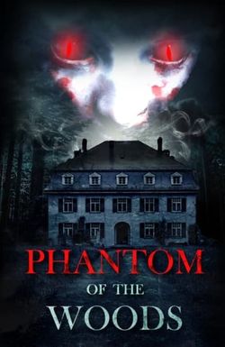 Phantom of the Woods
