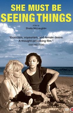 She Must Be Seeing Things