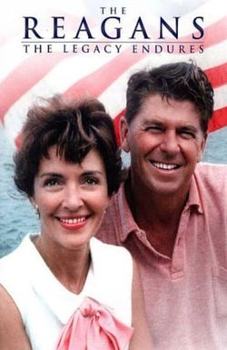 The Reagans: The Legacy Endures