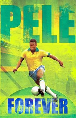 Pele Forever