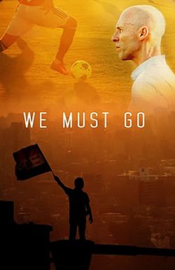 We Must Go