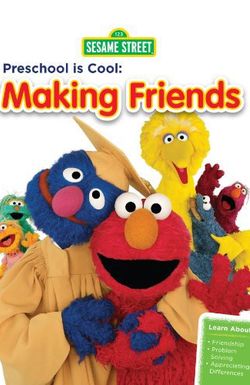 Sesame Street: Preschool Is Cool - Making Friends