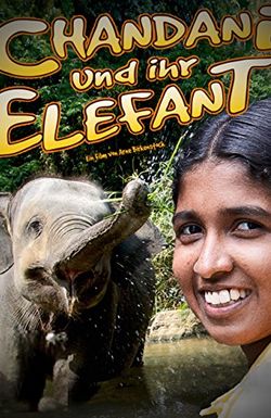 Chandani: The Daughter of the Elephant Whisperer