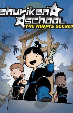 Shuriken School: The Ninja's Secret