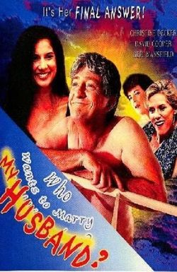 Who Wants to Marry My Husband