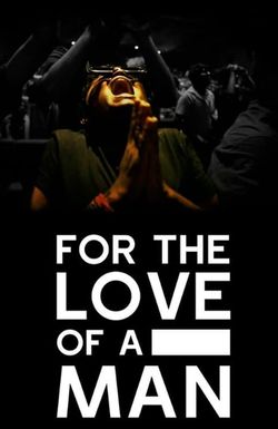 For the Love of a Man