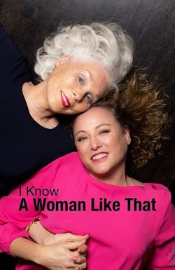 I Know a Woman Like That