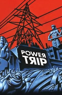 Power Trip