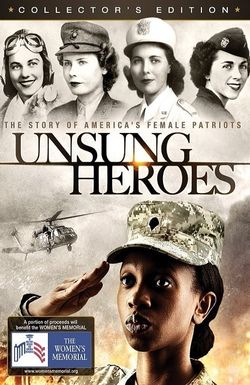 Unsung Heroes: The Story of America's Female Patriots