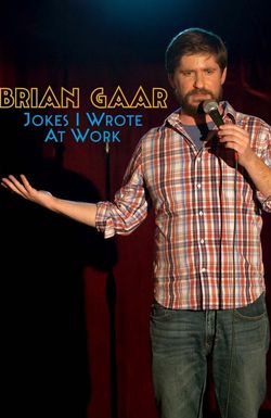 Brian Gaar: Jokes I Wrote at Work