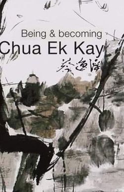 Being and Becoming Chua Ek Kay