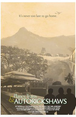 Planes, Trains & Autorickshaws